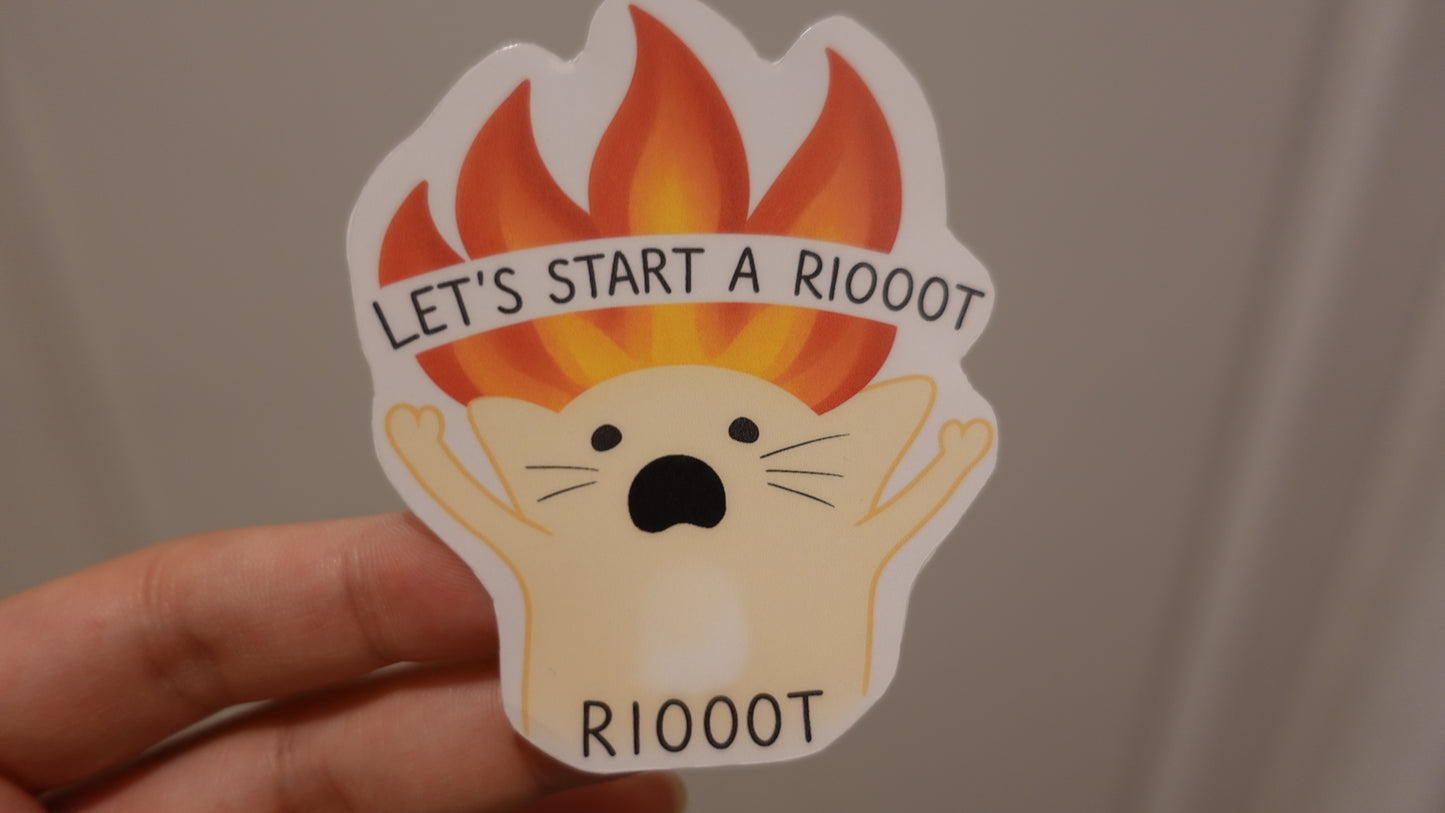 Let's Start A Riooooot sticker
