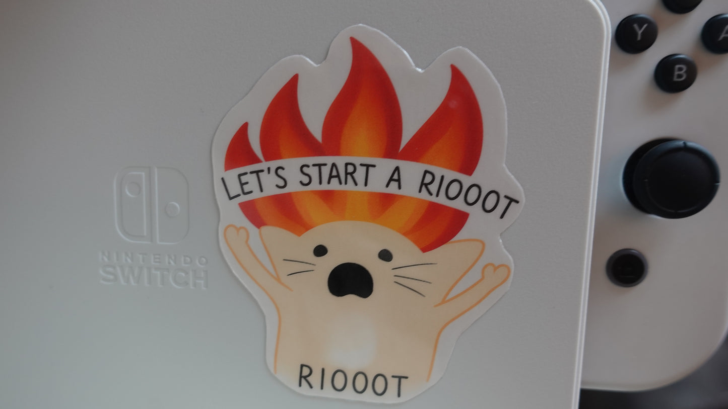 Let's Start A Riooooot sticker